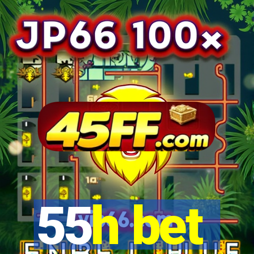 55h bet